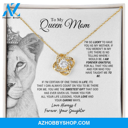 To My Queen Mom - Sweetest Gift - Love Knot Necklace