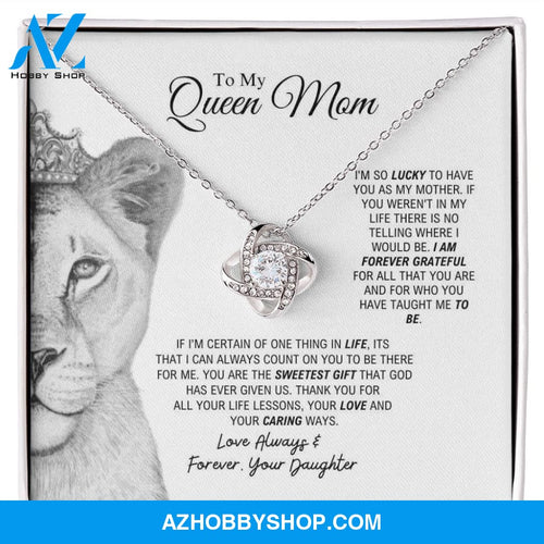 To My Queen Mom - Sweetest Gift - Love Knot Necklace