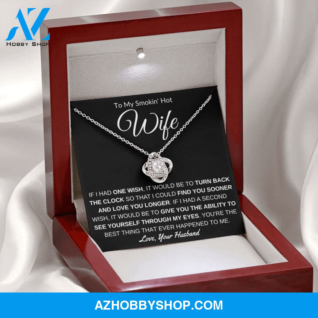 To My Smokin' Hot Wife - Love Knot Necklace