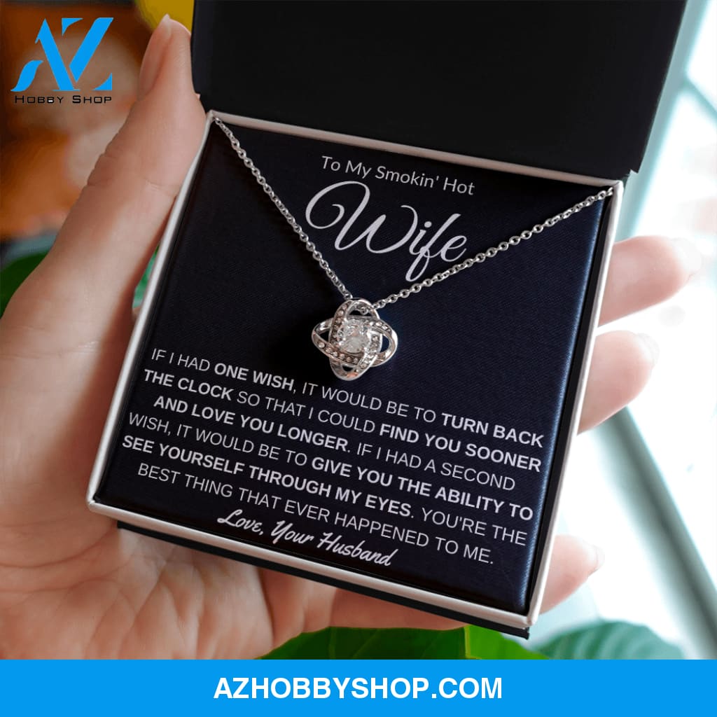 To My Smokin' Hot Wife - Love Knot Necklace