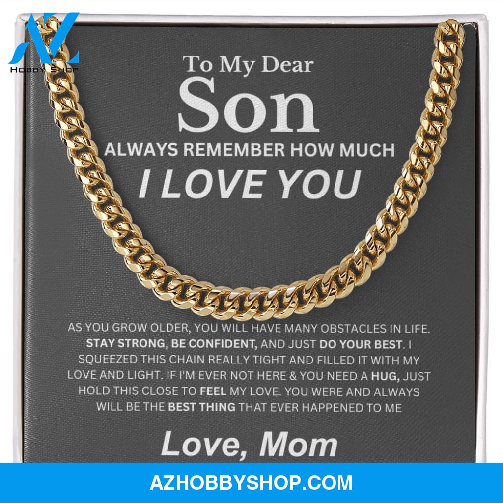 To My Son - Be Confident - Cuban Link Chain From Mom