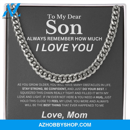 To My Son - Be Confident - Cuban Link Chain From Mom