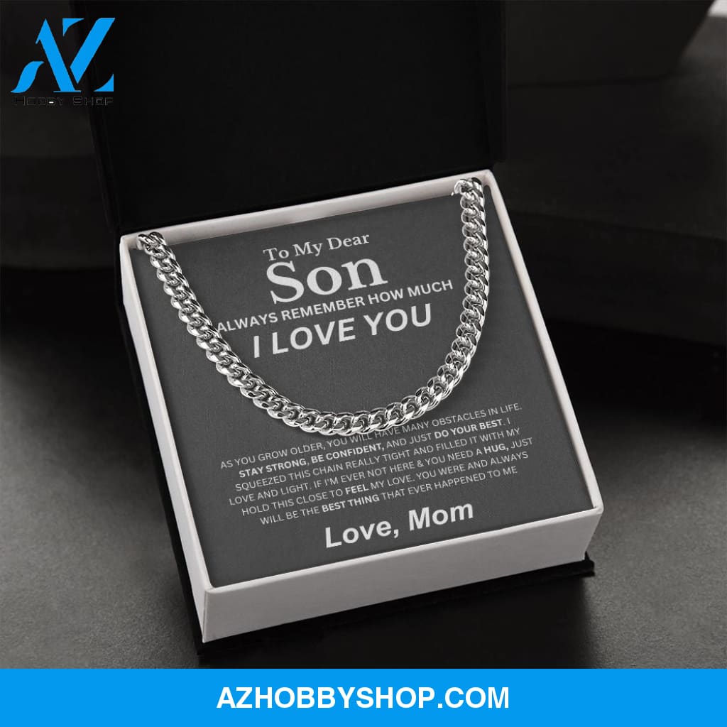 To My Son - Be Confident - Cuban Link Chain From Mom