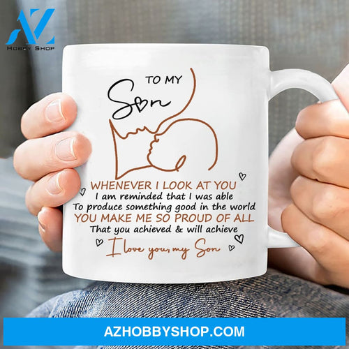 To my son, Beautiful silhouette, You make me so proud - Family White Mug