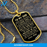 To My Son Gift From Dad I Never Forget How Much I Love You Love Dad I Stainless Steel Dog Tag Necklace