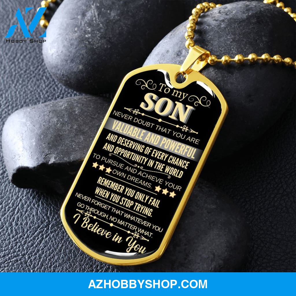 To My Son - I Believe in You l Dog Tag Necklace