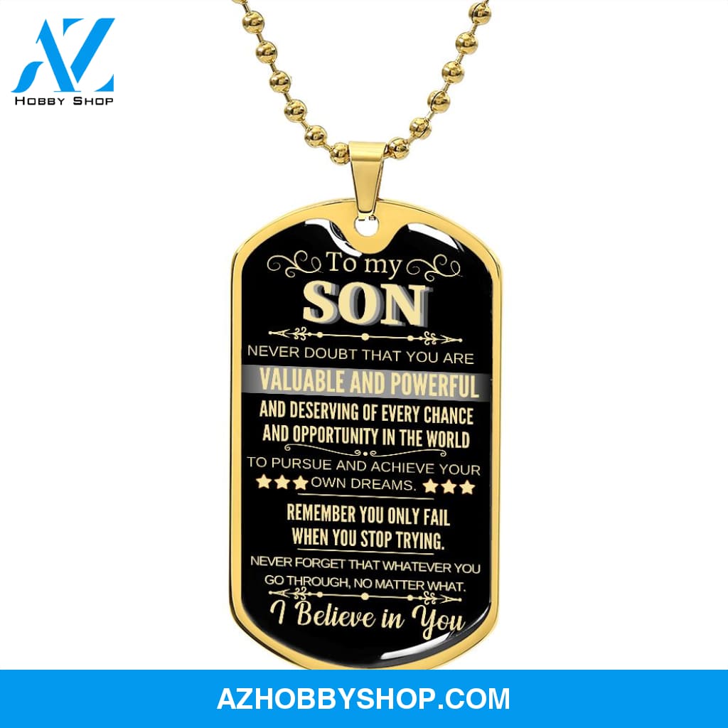 To My Son - I Believe in You l Dog Tag Necklace