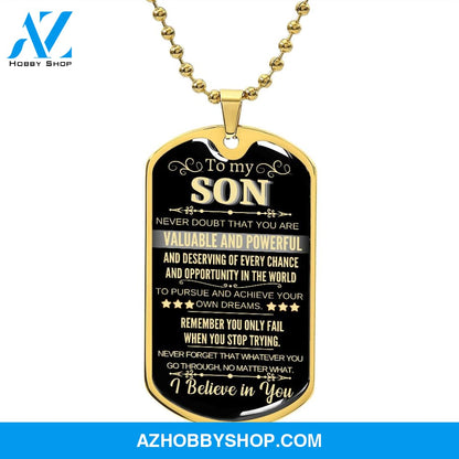 To My Son - I Believe in You l Dog Tag Necklace