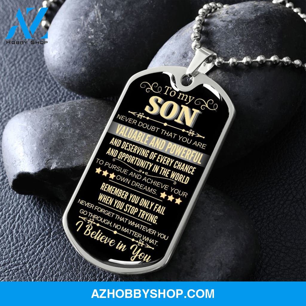 To My Son - I Believe in You l Dog Tag Necklace