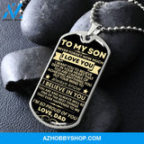 To My Son Love Dad - I Believe In You Dog Tag Necklace