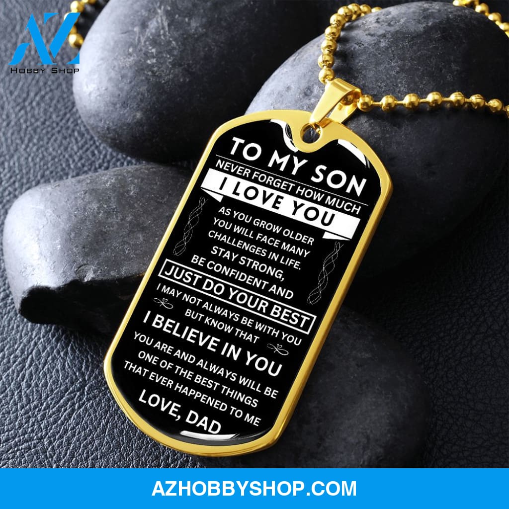 To My Son - Never Forget - Dog Tag - Military Ball Chain