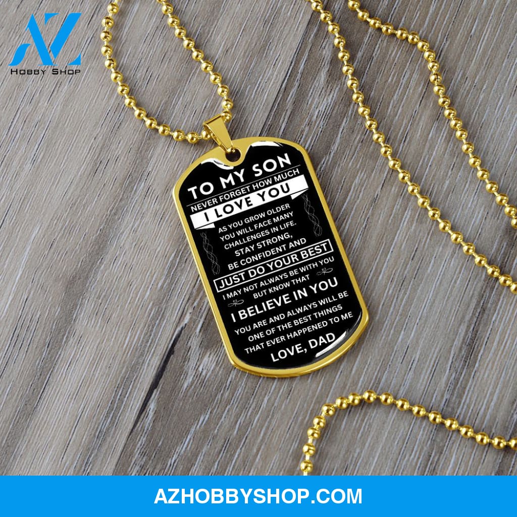 To My Son - Never Forget - Dog Tag - Military Ball Chain