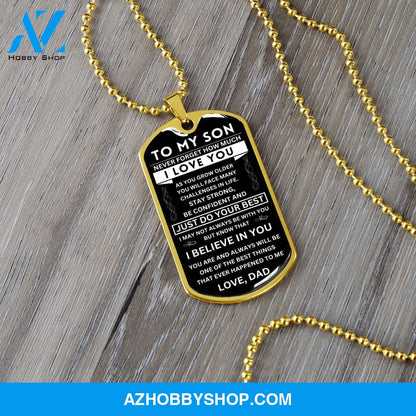 To My Son - Never Forget - Dog Tag - Military Ball Chain
