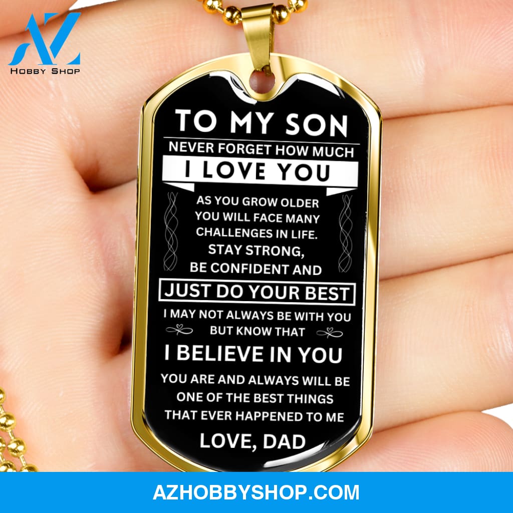 To My Son - Never Forget - Dog Tag - Military Ball Chain