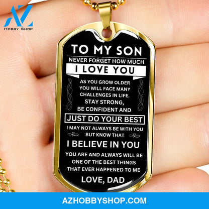 To My Son - Never Forget - Dog Tag - Military Ball Chain