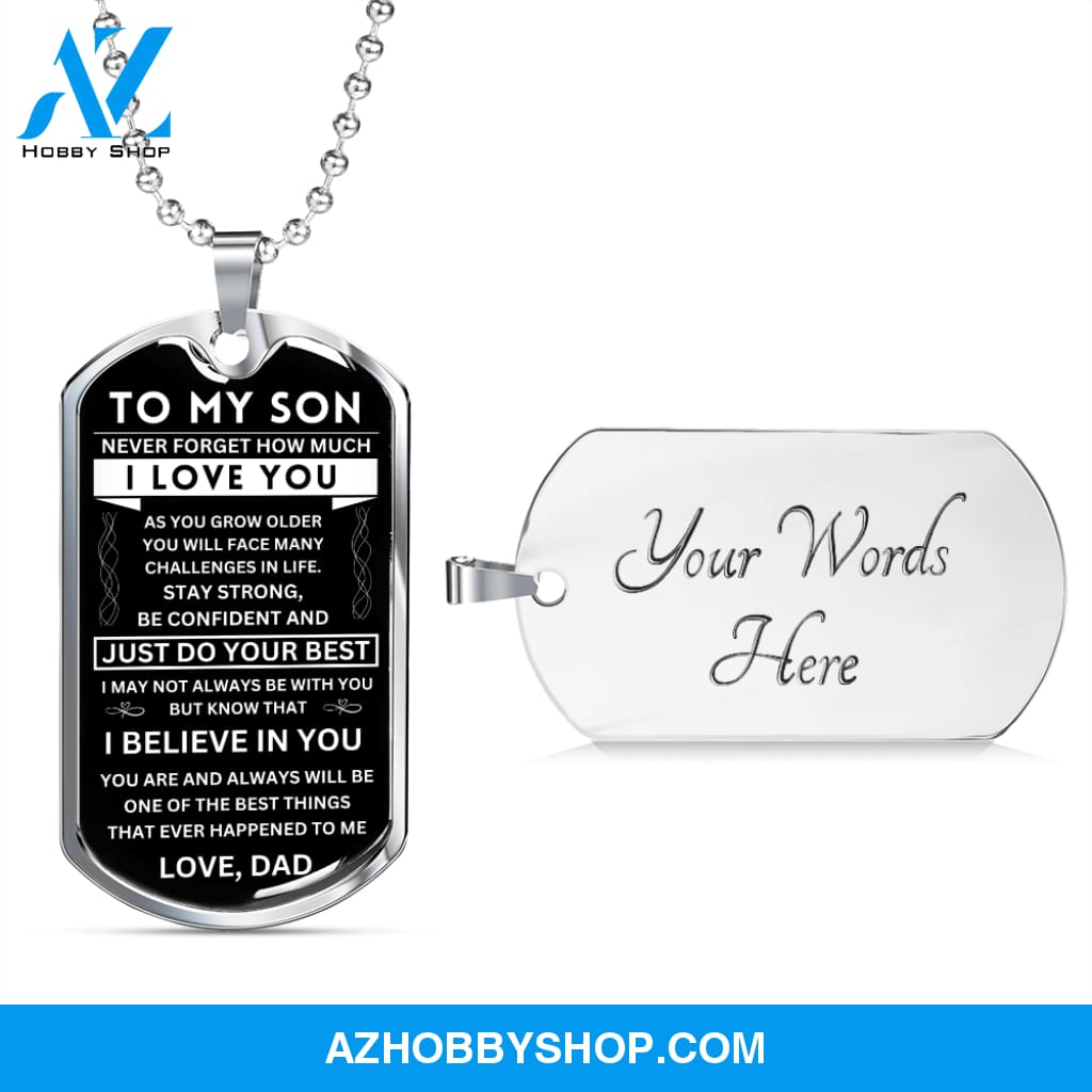 To My Son - Never Forget - Dog Tag - Military Ball Chain
