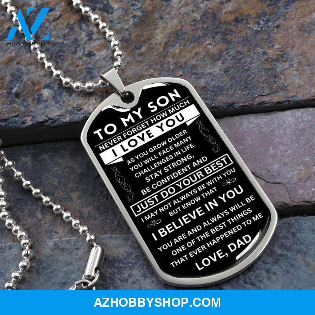 To My Son - Never Forget - Dog Tag - Military Ball Chain