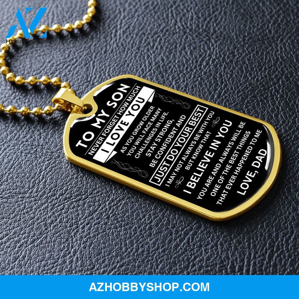 To My Son - Never Forget - Dog Tag - Military Ball Chain