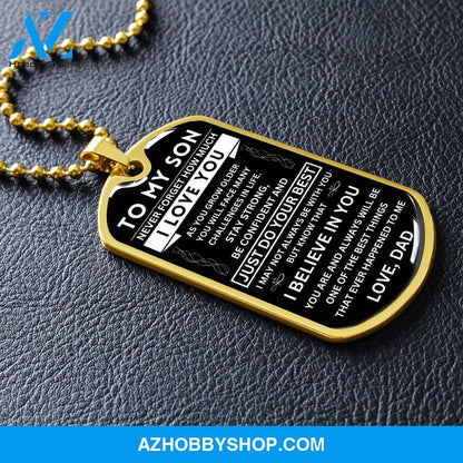 To My Son - Never Forget - Dog Tag - Military Ball Chain