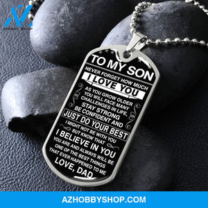 To My Son - Never Forget How Much I love You - Dog Tag - Military Ball Chain