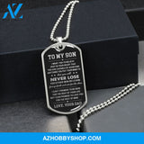 To My Son | Never Lose | Dog Tag Necklace | Gift for Son from Dad