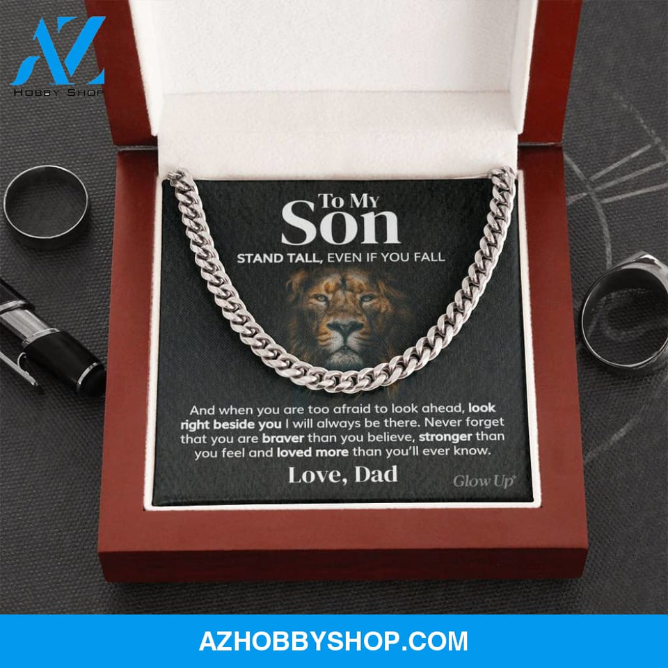 To My Son - Stand Tall from Dad - Cuban Link Chain