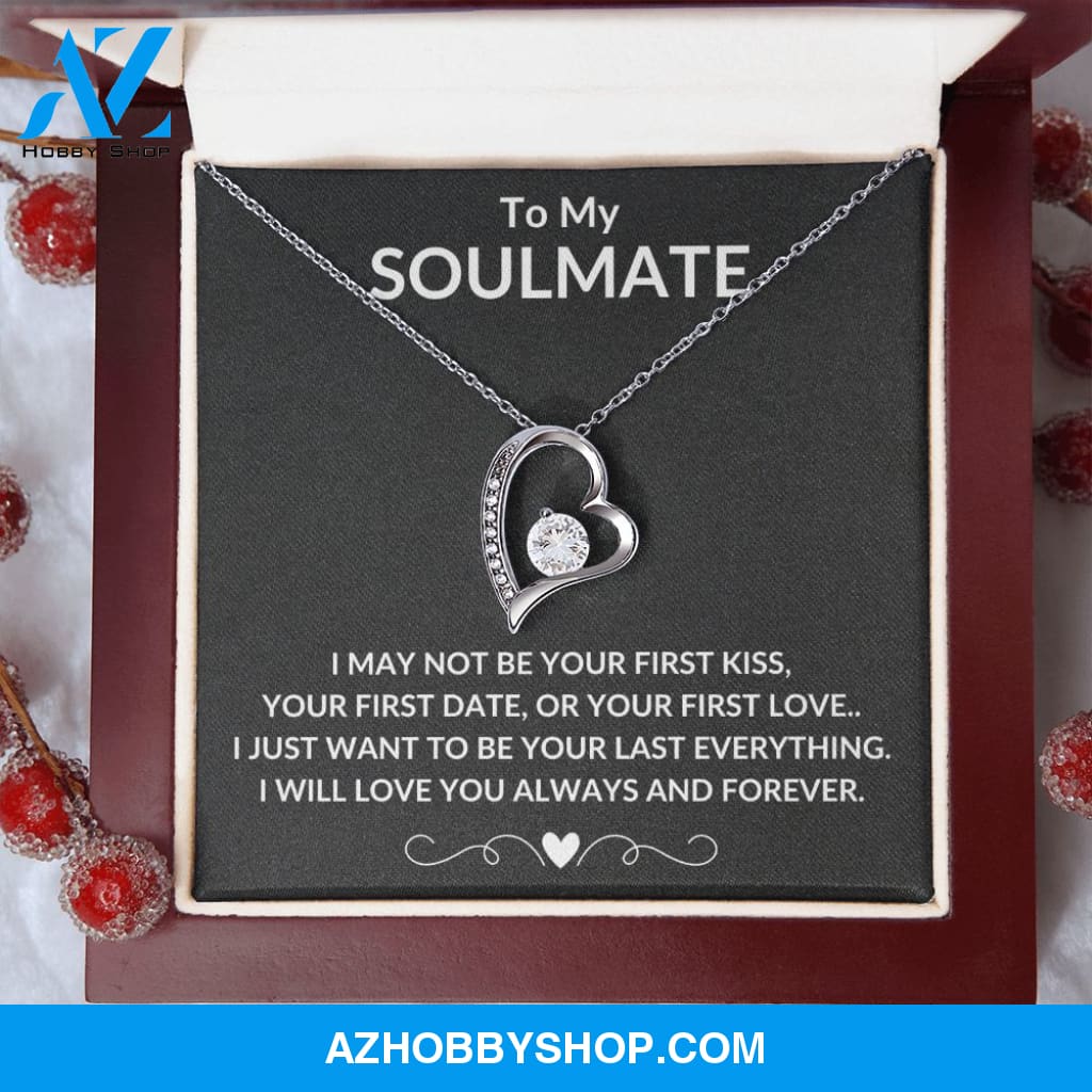 TO MY SOULMATE | ALWAYS AND FOREVER | FOREVER LOVE NECKLACE