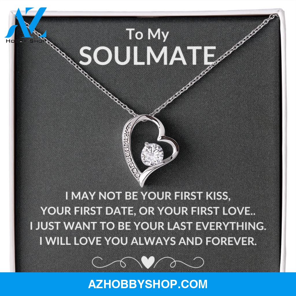 TO MY SOULMATE | ALWAYS AND FOREVER | FOREVER LOVE NECKLACE
