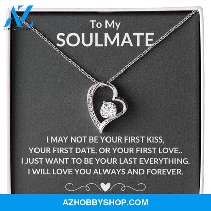 TO MY SOULMATE | ALWAYS AND FOREVER | FOREVER LOVE NECKLACE