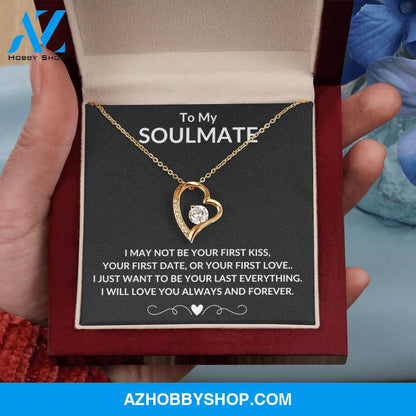 TO MY SOULMATE | ALWAYS AND FOREVER | FOREVER LOVE NECKLACE