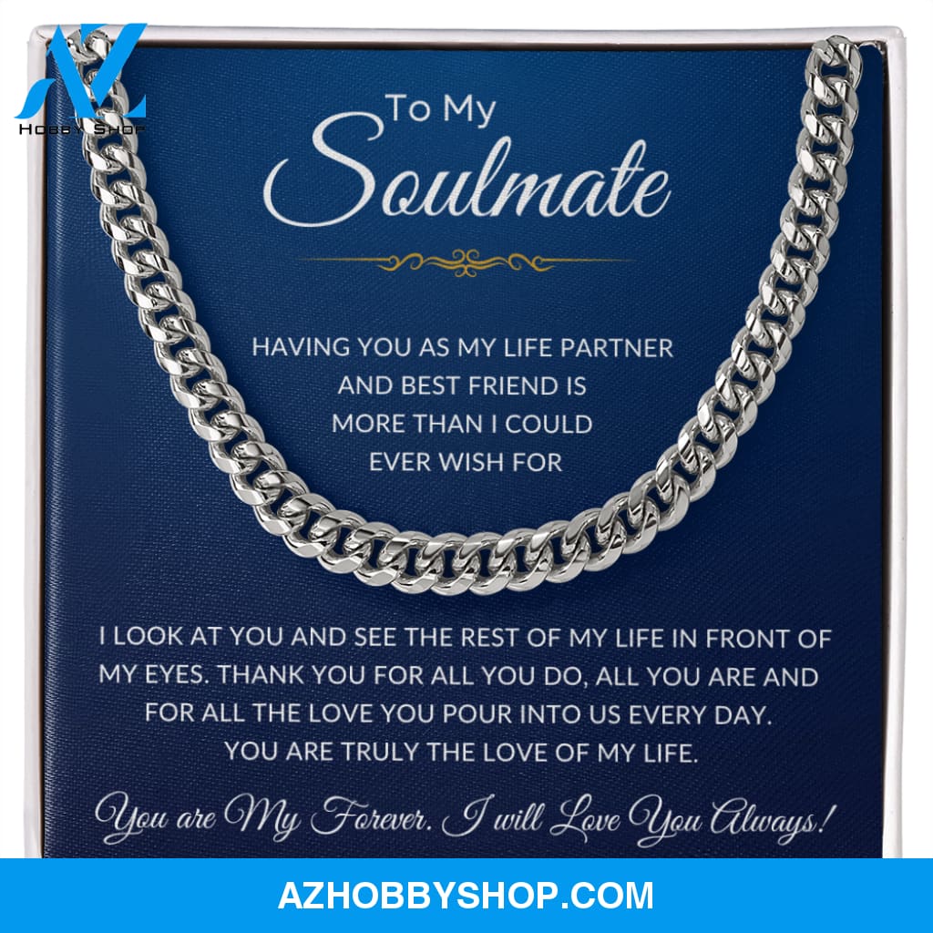To My Soulmate | Cuban Link Chain