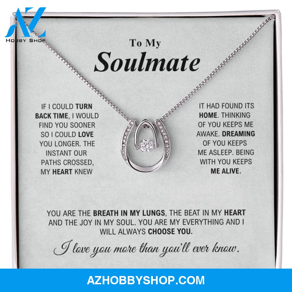 To My Soulmate - My Everything - Lucky In Love Silver Necklace