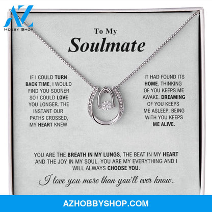 To My Soulmate - My Everything - Lucky In Love Silver Necklace