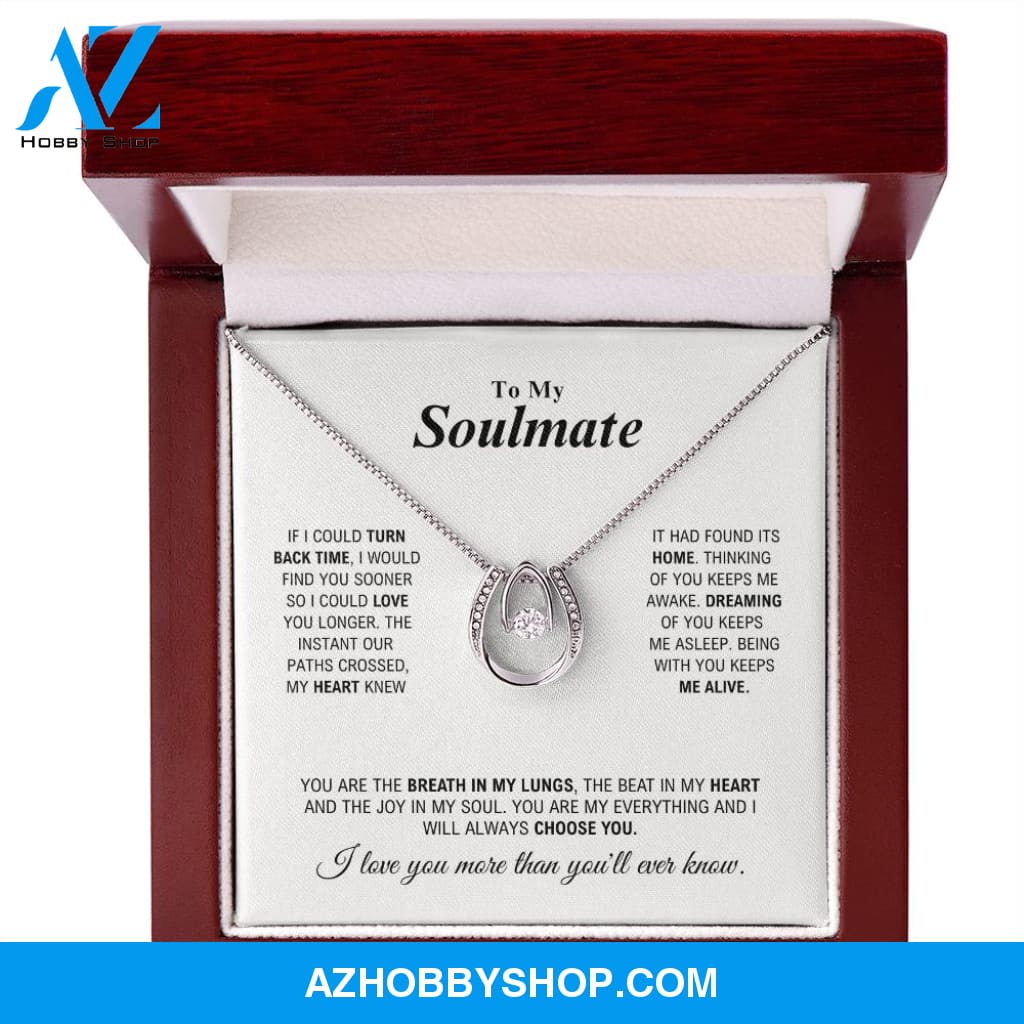 To My Soulmate - My Everything - Lucky In Love Silver Necklace