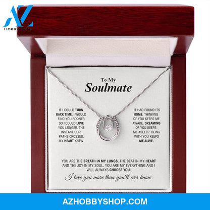 To My Soulmate - My Everything - Lucky In Love Silver Necklace