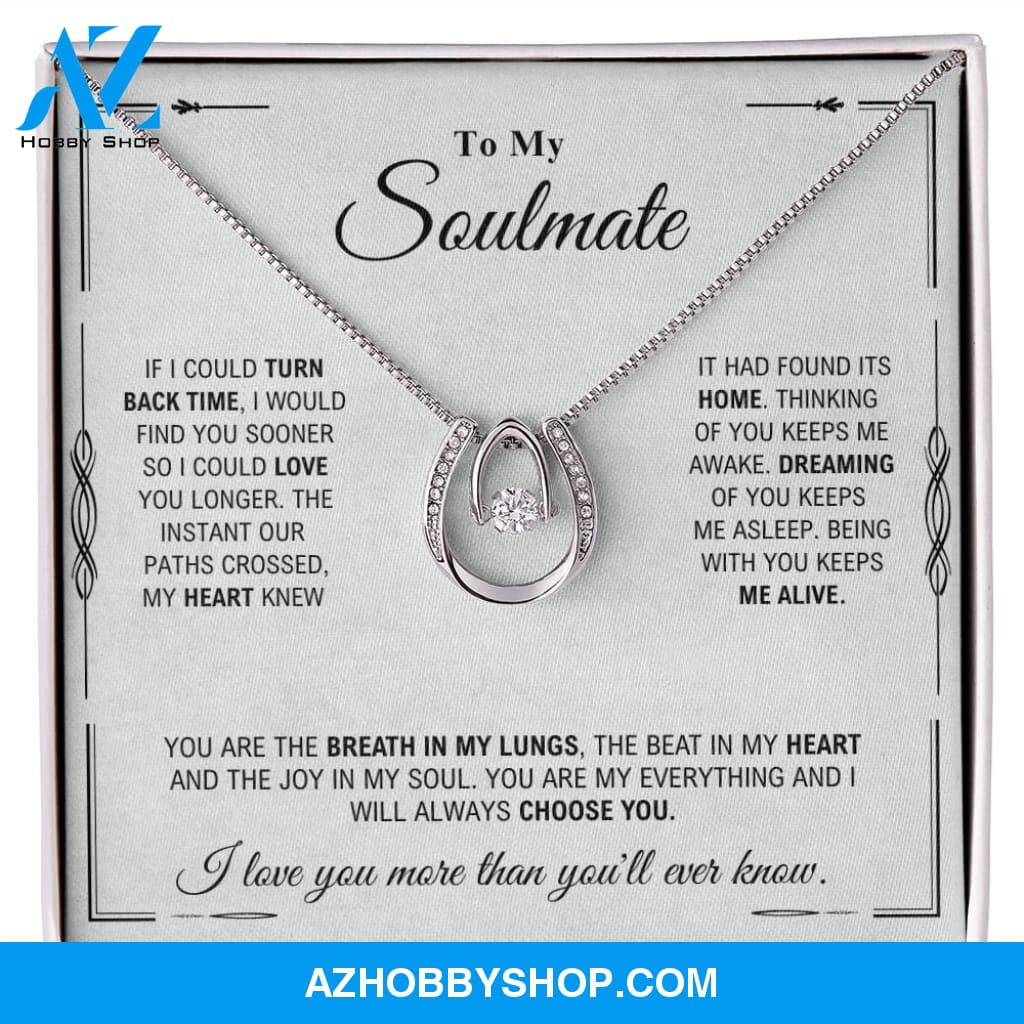 To My Soulmate - My Everything - Lucky In Love Silver Necklace