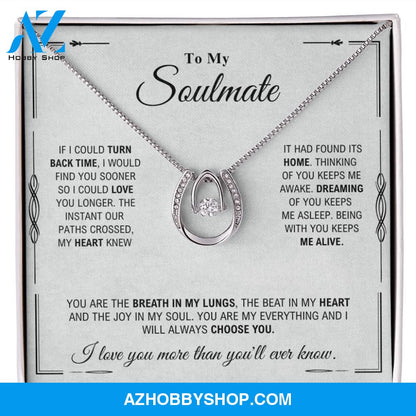 To My Soulmate - My Everything - Lucky In Love Silver Necklace