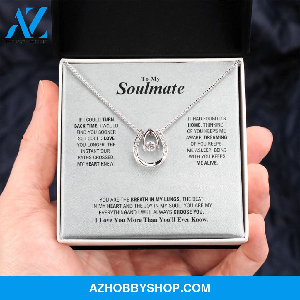 To My Soulmate - My Everything - Lucky In Love Silver Necklace
