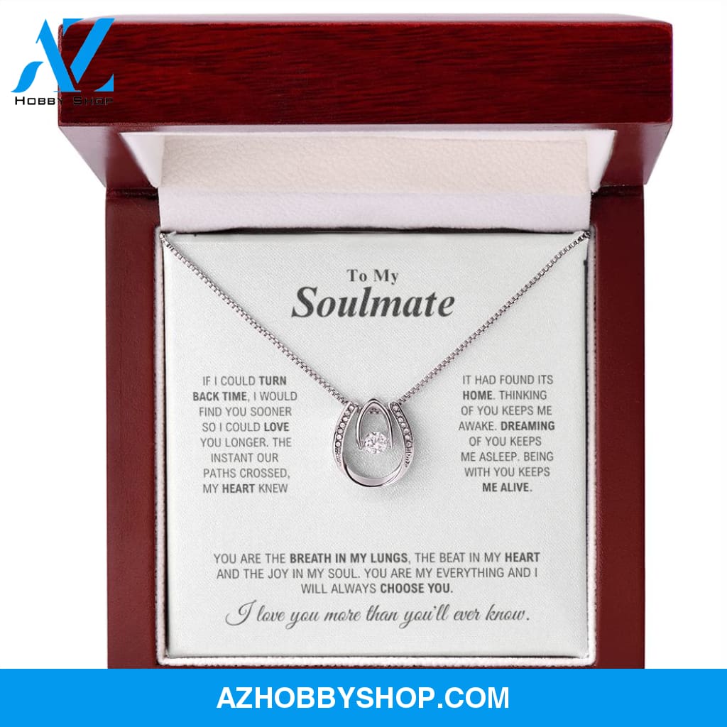 To My Soulmate - My Everything - Lucky In Love Silver Necklace