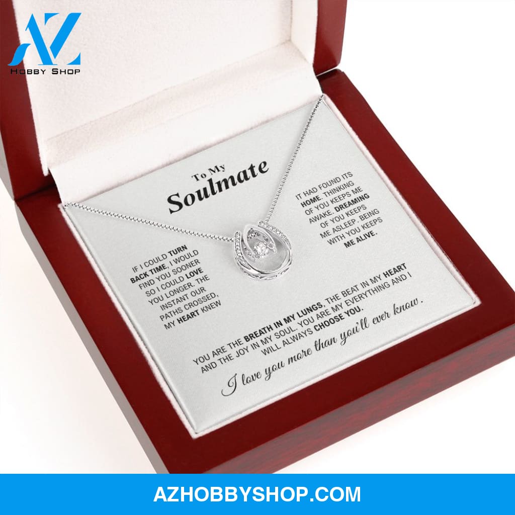 To My Soulmate - My Everything - Lucky In Love Silver Necklace