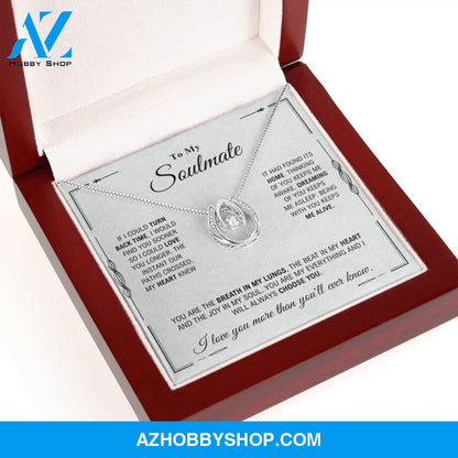To My Soulmate - My Everything - Lucky In Love Silver Necklace