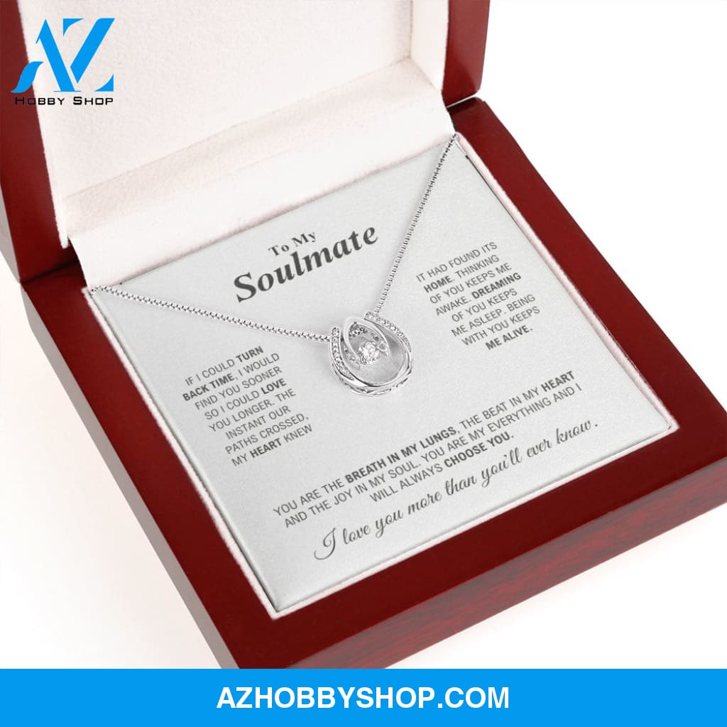 To My Soulmate - My Everything - Lucky In Love Silver Necklace