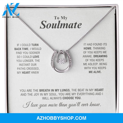 To My Soulmate - My Everything - Lucky In Love Silver Necklace