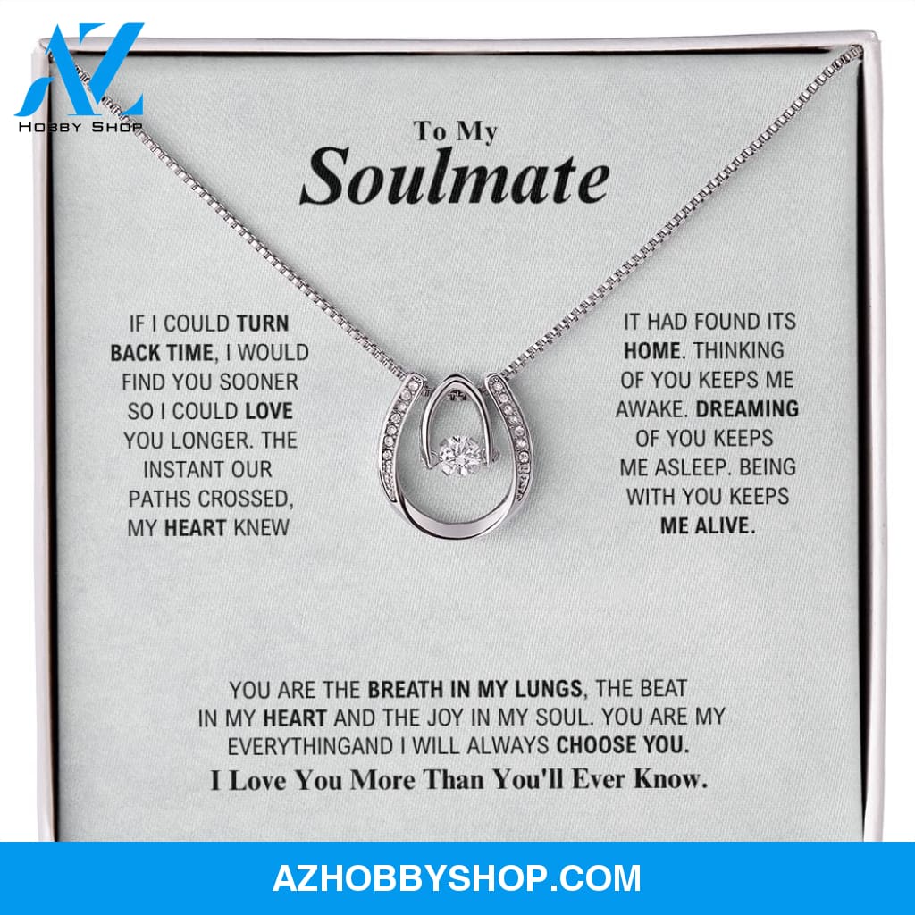 To My Soulmate - My Everything - Lucky In Love Silver Necklace