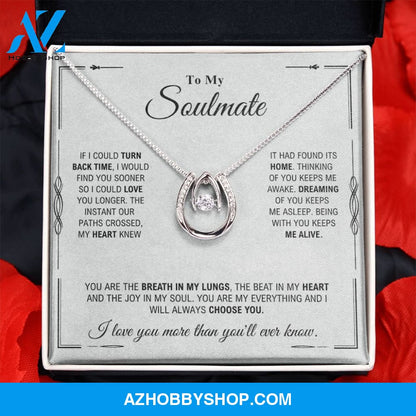 To My Soulmate - My Everything - Lucky In Love Silver Necklace
