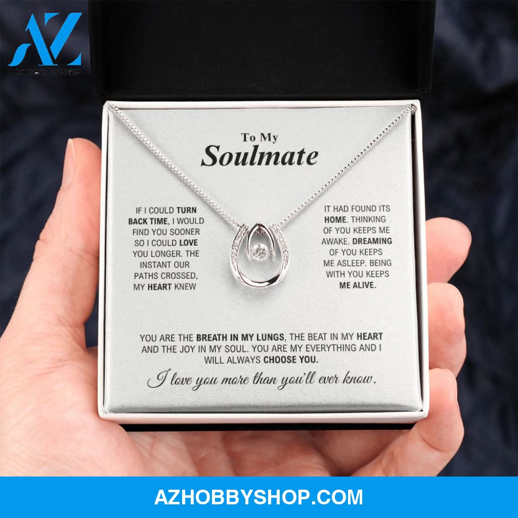 To My Soulmate - My Everything - Lucky In Love Silver Necklace