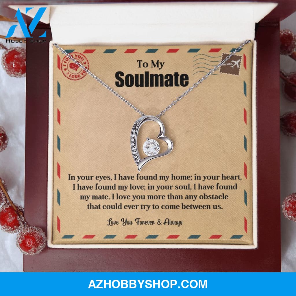 To My Soulmate | My Home | Forever Love Necklace