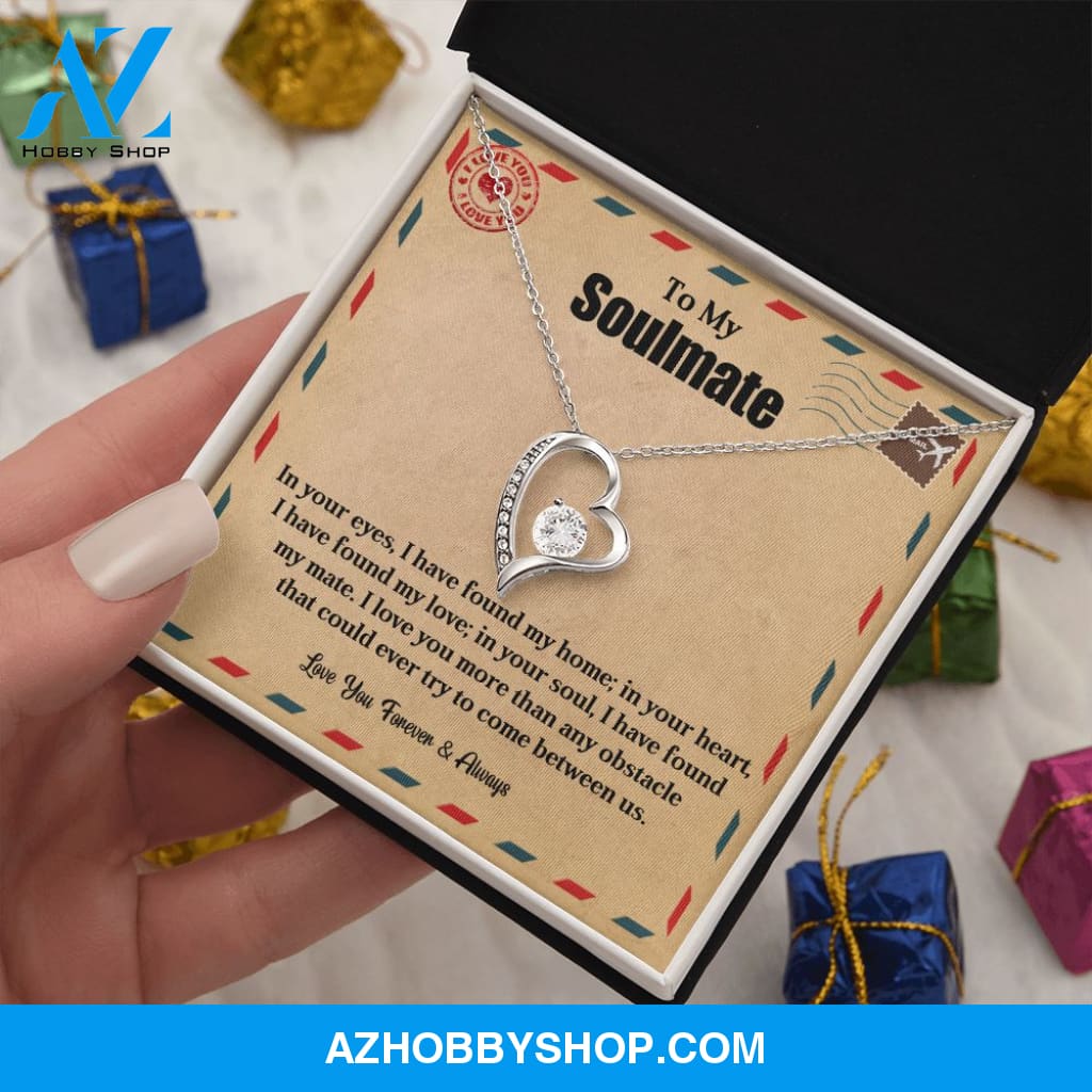 To My Soulmate | My Home | Forever Love Necklace