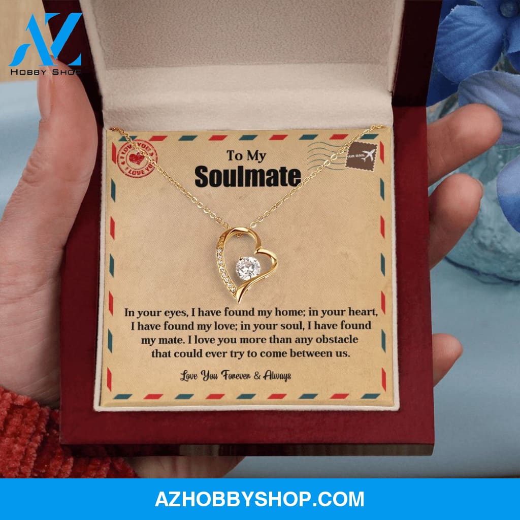 To My Soulmate | My Home | Forever Love Necklace