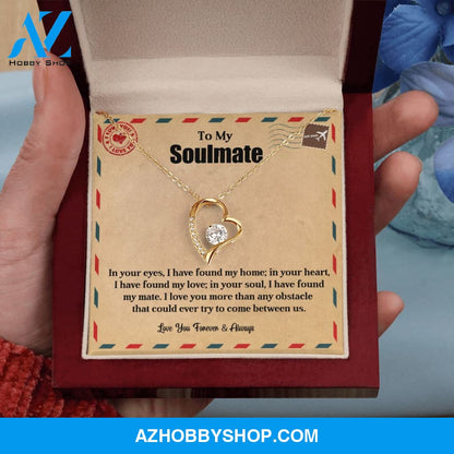 To My Soulmate | My Home | Forever Love Necklace
